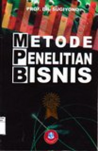 Metode penelitian bisnis: pendekatan kuantitatif, kualitatif dan R&D