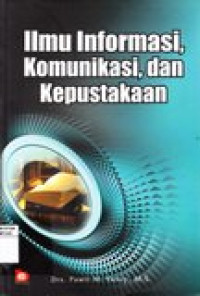 Ilmu informasi, komunikasi, dan kepustakaan