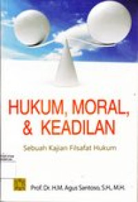 Hukum, moral, dan keadilan