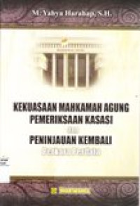 Kekuasaan Mahkamah Agung pemeriksaan kasasi dan peninjauan kembali perkara perdata