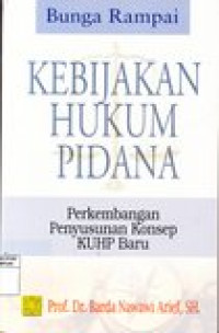 Bunga rampai kebijakan hukum pidana