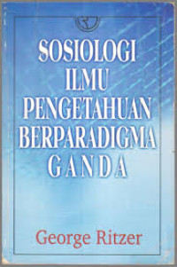 Sosiologi ilmu pengetahuan berparadigma ganda