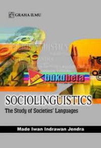 Sociolinguistics: the study of societies' languages