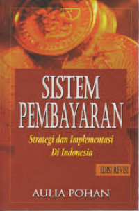 Sistem pembayaran: strategi dan implementasi di Indonesia