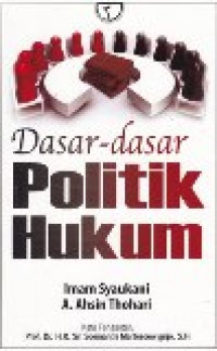 Dasar-dasar politik hukum