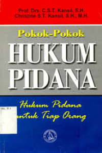 Pokok-pokok hukum pidana : hukum pidana untuk tiap orang