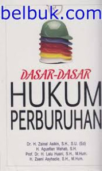 Dasar-dasar hukum perburuhan