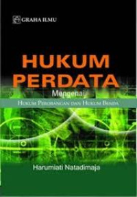 Hukum perdata: mengenai hukum perorangan dan hukum benda