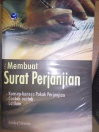 Membuat surat perjanjian: konsep-konsep pokok perjanjian, contoh-contoh, pelatihan