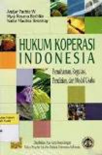 Hukum koperasi Indonesia: pemahaman, regulasi, pendirian, dan modal usaha