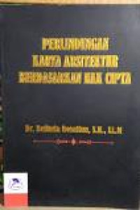 Perlindungan karya arsitektur berdasarkan hak cipta