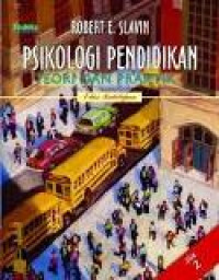 Psikologi pendidikan: teori dan praktik jilid 1