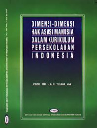 Dimensi-dimensi hak asasi manusia dalam kurikulum persekolahan Indonesia