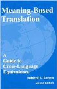 Meaning-based translation: a guide to cross-language equivalence