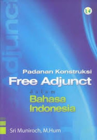 Padanan konstruksi free adjunct dalam bahasa Indonesia