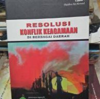 Resolusi konflik keagamaan di berbagai daerah