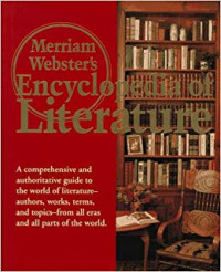 Merriam Webster's: Encyclopedia of Literature