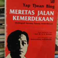 Meretas Jalan Kemerdekaan : Otobiografi Seorang Pejuang Kemerdekaan