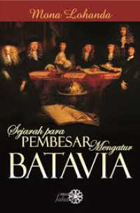 Sejarah para pembesar mengatur Batavia