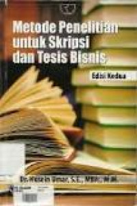 Metode penelitian untuk skripsi dan tesis bisnis