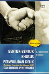 Bentuk-bentuk khusus perwujudan delik ( percobaan, penyertaan, dan gabungan delik) dan hukum penitensier