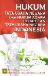 Hukum tata usaha negara dan hukum acara peradilan tata usaha negara Indonesia