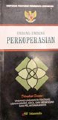 Himpunan peraturan perundang-undangan:  undang-undang perkoperasian