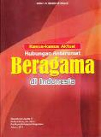 Kasus-kasus aktual hubungan antarumat beragama di indonesia