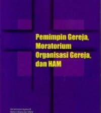 Pemimpin gereja, moratorium organisasi gereja dan HAM