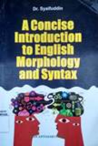 A Concise introduction to english morphology and syntax