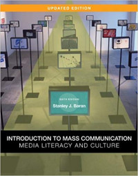 Introduction to mass communication: media literacy and culture