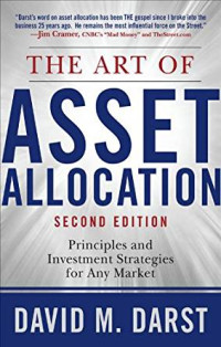 The art of Asset allocation second edition: Principles and invesment strategies for any market