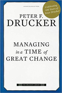 Managing in a time of great change