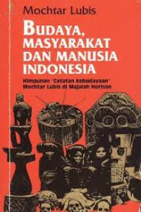 Budaya Masyarakat dan manusia Indonesia: himpunan 