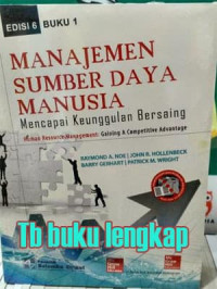 Manajemen sumber daya manusia : mencapai keunggulan bersaing