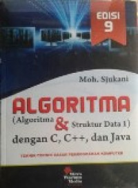 Algoritma (algoritma dan struktur data 1) dengan C,C++ dan java: Teknik-teknik dasar pemrograman komputer