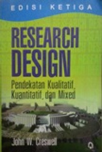 Research design: pendekatan kualitatif, kuantitatif, dan mixed