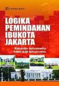 Logika pemindahan ibukota Jakarta