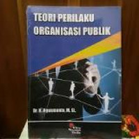 Teori perilaku organisasi publik