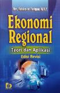 Ekonomi regional teori dan aplikasi