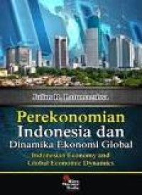 Perekonomian Indonesia dan dinamika ekonomi global
