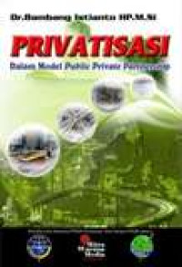 Privatisasi dalam model public private partnership