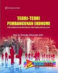 Teori-teori pembangunan ekonomi: pertumbuhan ekonomi dan pertumbuan wilayah