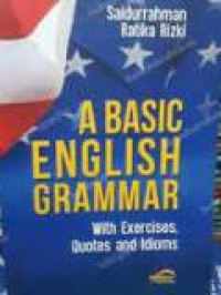 A basic english grammar: with exercises, quotes and idioms