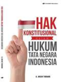Hak konstitusional dalam hukum tata negara Indonesia