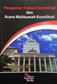 Pengantar hukum konstitusi dan acara Mahakamah Konstitusi