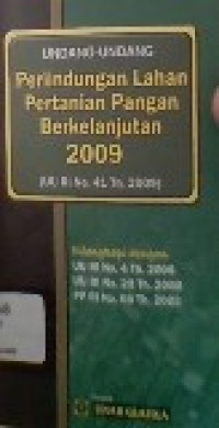 Undang-undang perlindungan lahan pertanian pangan berkelanjutan (UU No. 41 tahun 2009)