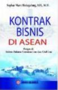 Kontrak bisnis di ASEAN pengaruh sistem hukum common law dan civil law