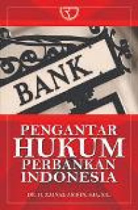 Pengantar hukum perbankan indonesia