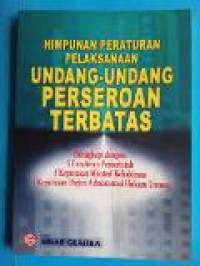 Himpunan peraturan pelaksanaan undang-undang perseroan terbatas